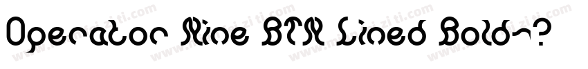 Operator Nine BTN Lined Bold字体转换